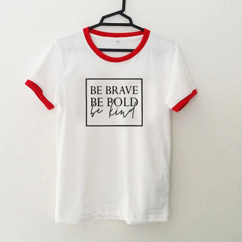 Be Brave T-Shirt