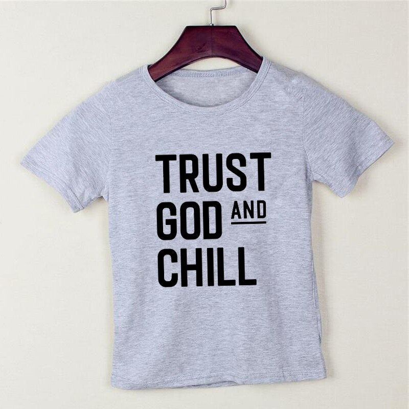 Trust God and Chill Children T-Shirt