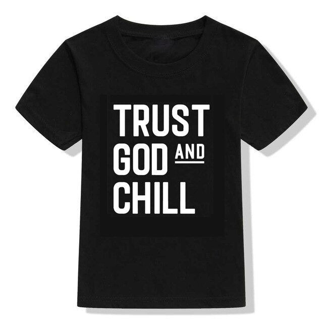 Trust God and Chill Children T-Shirt